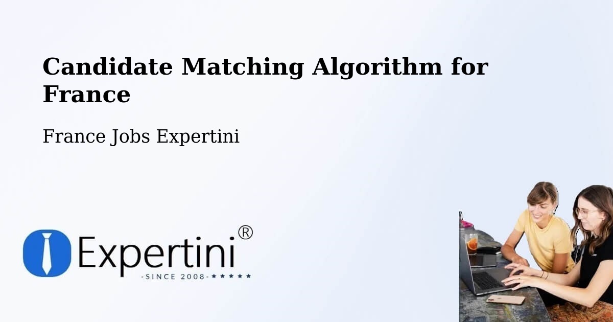 Candidate Matching Algorithm Overview – Viroflay - France Jobs Expertini