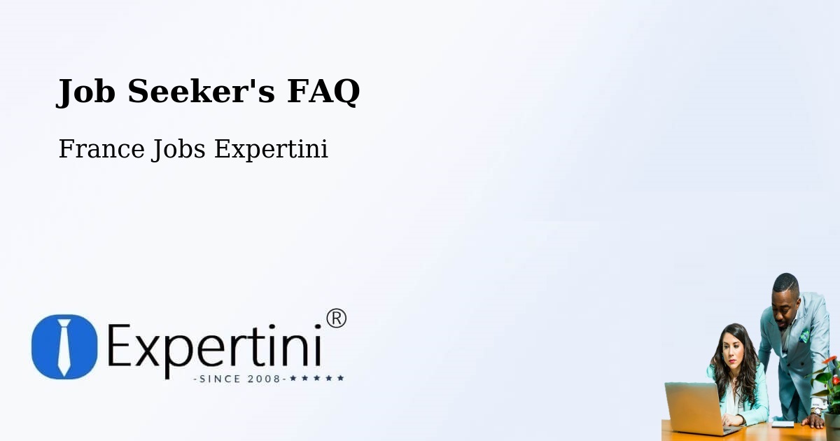 Job Seeker FAQ – Viroflay - France Jobs Expertini